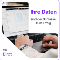 Birdt Infografik mit Laptop und der Beschreibung Ihre Daten sind der Schlüssel zum Erfolg